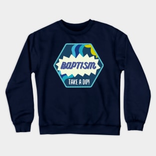 Baptism Patch -- Blue Crewneck Sweatshirt